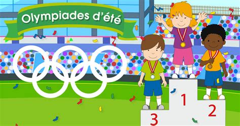 Olympiades d’été, activités pour enfants. | Educatout