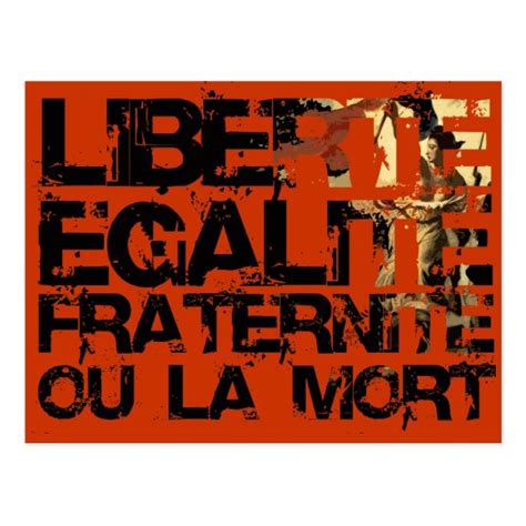 Liberte Egalite Fraternite: French Revolution Postcard | Zazzle.com