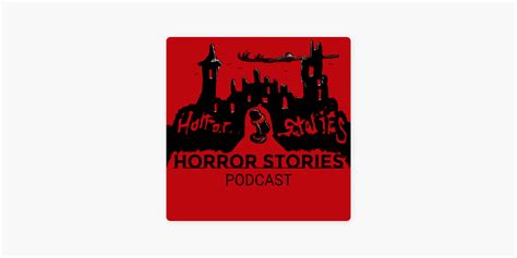 ‎Horror Stories Podcast on Apple Podcasts