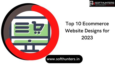 Top 10 Ecommerce Website Designs For 2023 - Softhunters