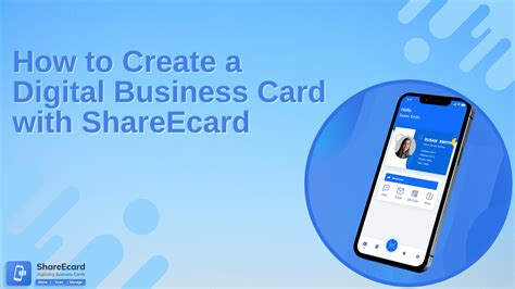 How to Create a Digital Business Card with ShareEcard