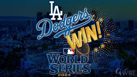 Dodgers Top Yankees to Become World Series Champions - GV Wire