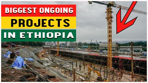 10 Biggest Ongoing Projects In Ethiopia | Ongoing Projects In Ethiopia Worth Billions. - YouTube