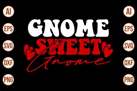 Gnome Sweet Gnome Svg Graphic by creativemomenul022 · Creative Fabrica