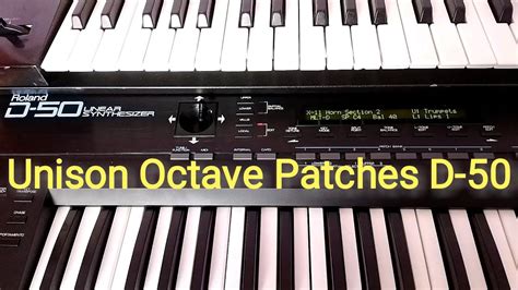 Multitimbral Patches for Roland D-50 in Unison Mode (Octave) - YouTube