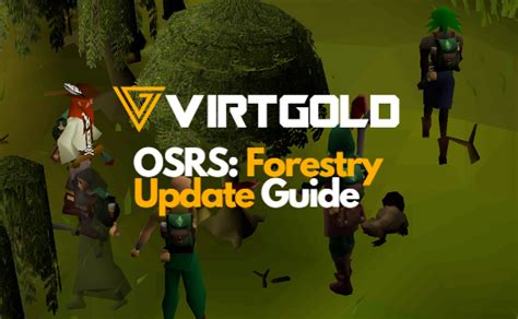 [OSRS] Forestry Guide - VirtGold