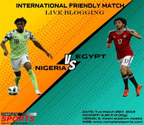 Live Blogging: Nigeria Vs Egypt (Friendly match) - Complete Sports