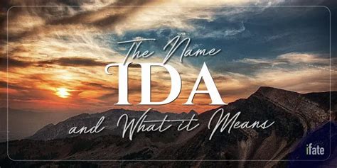 The First Name "Ida": What it means, and why numerologists love it