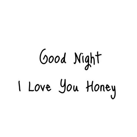 Good night, i love you honey | Good night i love you, Good night love ...