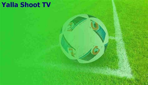 Yalla Shoot TV Live Streaming Football | يلا شوت