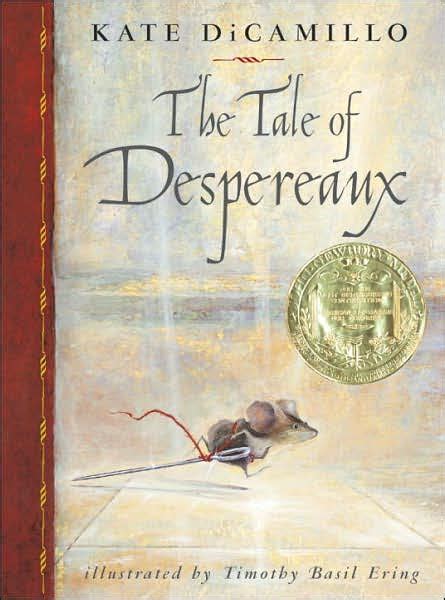 The Journey: The Tale of Despereaux by Kate Dicamillo Illustrations by Timothy Ering