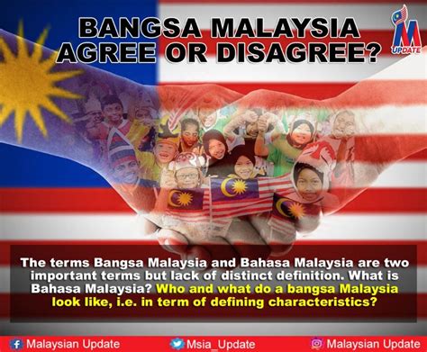 BANGSA MALAYSIA: AGREE OR DISAGREE? - M-Update