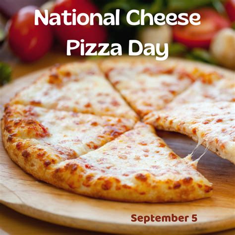 National Cheese Pizza Day 2022! | myorthodontists.info