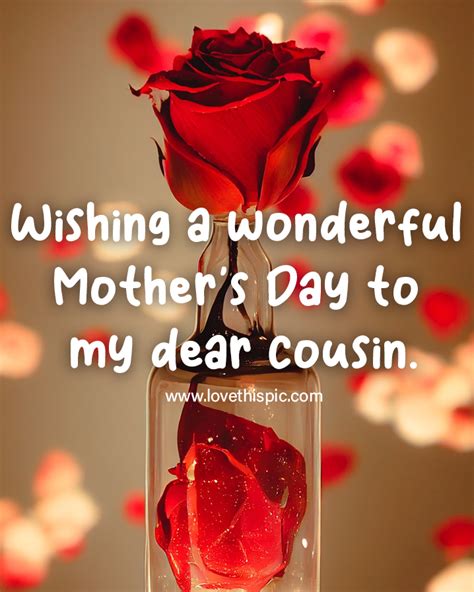 Wishing A Wonderful Mother's Day To My Dear Cousin. Pictures, Photos, and Images for Facebook ...