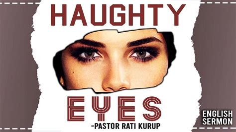 Haughty Eyes || Pastor Rati Kurup || English Sermon (16.10.2020 ...