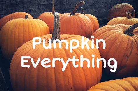 Pumpkin Everything- Pumpkin Foods and Recipes, and Carving Stories ...