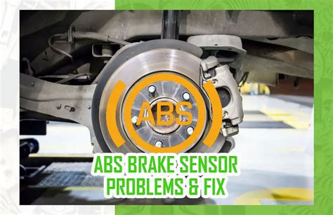 10 ABS Brake Sensor Problems - The Guide Is How To Fix Them!