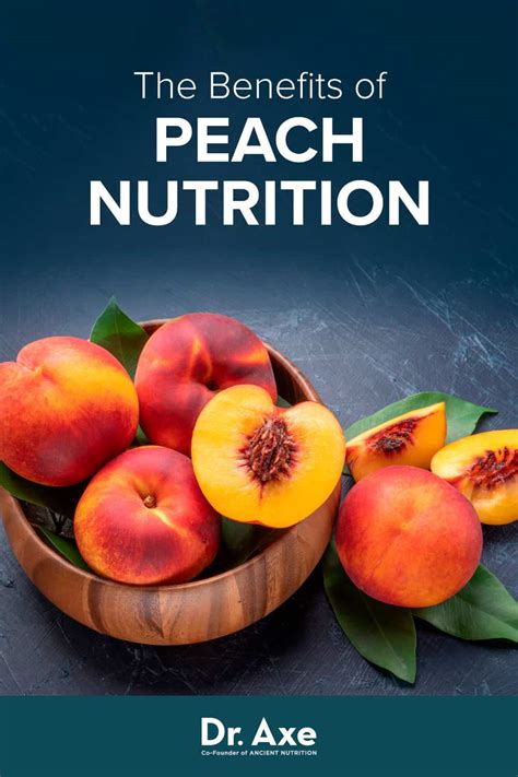 Peach Nutrition: Benefits of Peaches, Uses and Recipes - Dr. Axe