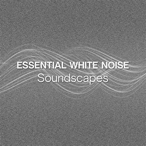 Play Essential White Noise Soundscapes by White Noise on Amazon Music