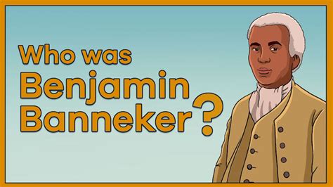 Who Was Benjamin Banneker?