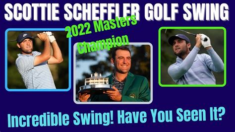 Scottie Scheffler Golf Swing ( Analysis 2022 Masters Champion ) | Golf ...