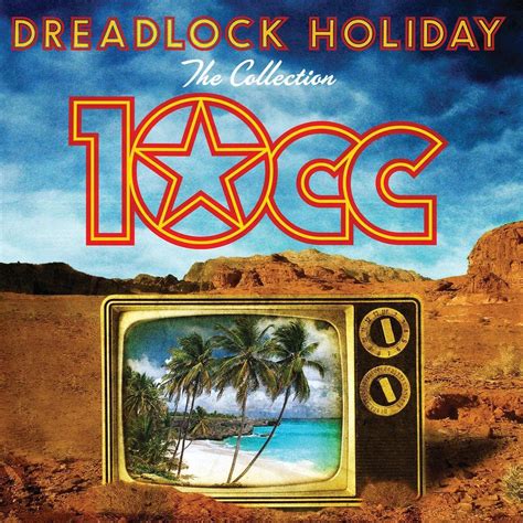 10cc - Dreadlock Holiday: The Collection, 10CC | CD (album) | Muziek ...