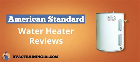 American Standard Hot Water Heater Reviews: The 2019 Buyers Guide