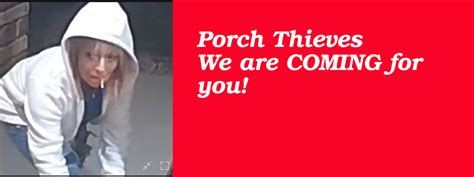 Porch Thieves!