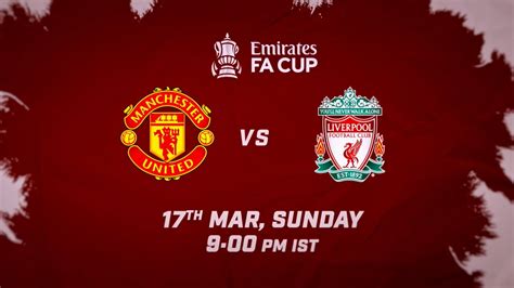 Manchester United vs Liverpool Full Match Replay - FA Cup 2024