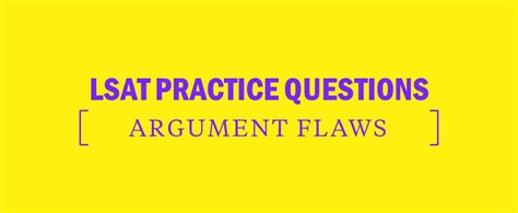 LSAT Logical Reasoning Practice Questions: Argument Flaws – Kaplan Test Prep