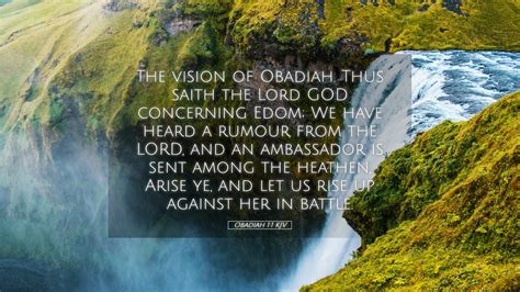 Obadiah 1:1 KJV Desktop Wallpaper - The vision of Obadiah. Thus saith ...