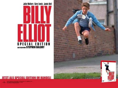 Memorable Quotes from Billy Elliot. - Billy Elliot - Fanpop