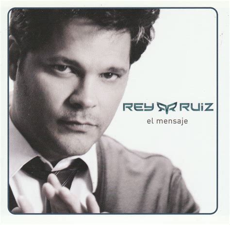 Rey Ruiz - El Mensaje (2009, CD) | Discogs