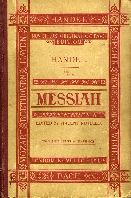 The Messiah: A Sacred Oratorio in Vocal Score by Handel, G. F.: Very Good+ Hard Cover (1912 ...