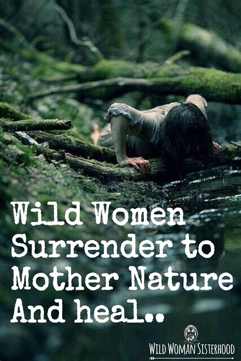 Dating Advice | Mother nature quotes, Nature quotes, Wild women sisterhood