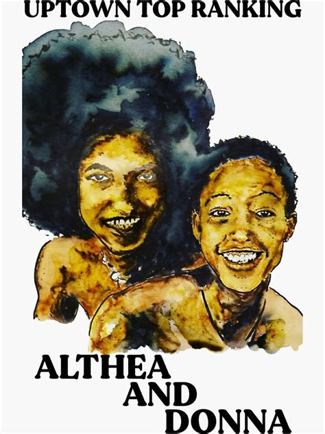 "Althea & Donna Uptown Top Ranking" Sticker for Sale by NapTimeDesigns ...