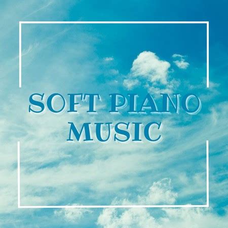 Soft Piano Music專輯 - EX Music - LINE MUSIC