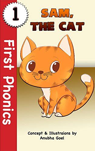 First Phonics - Sam, the Cat: Early Reading - Short Vowels and Sight Words, Ages 4-6. eBook ...