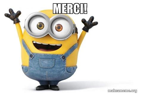 Merci! - Happy Minion Meme Generator