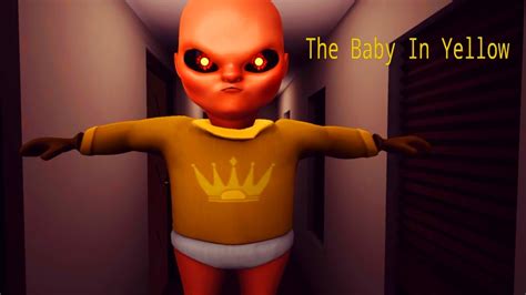 The Baby In Yellow Full Gameplay - YouTube