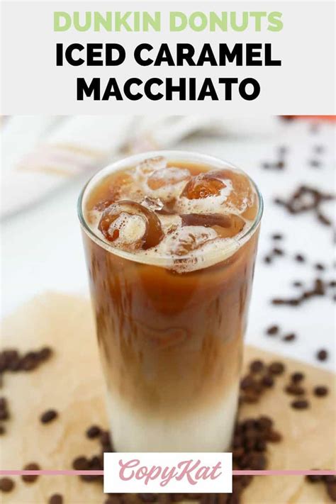 Dunkin Donuts Iced Caramel Macchiato - CopyKat Recipes