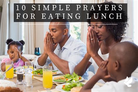 10 Simple Prayers For Eating Lunch - Grace and Prayers