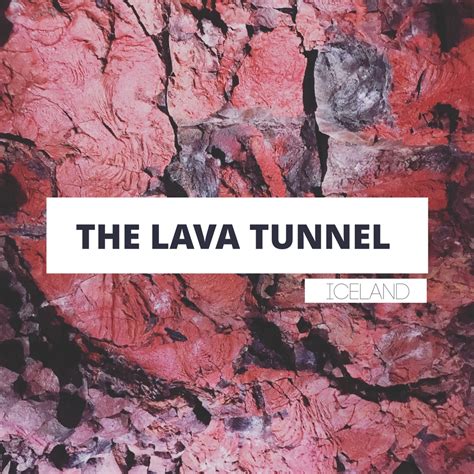 Iceland Tales- The Lava Tunnel – the wandering darlings