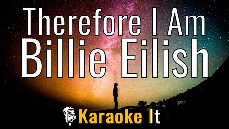 Therefore I Am - Billie Eilish Karaoke Version - Karaoke It.com