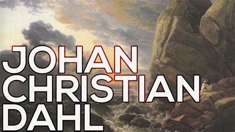 Johan Christian Dahl: A collection of 92 paintings (HD) - YouTube