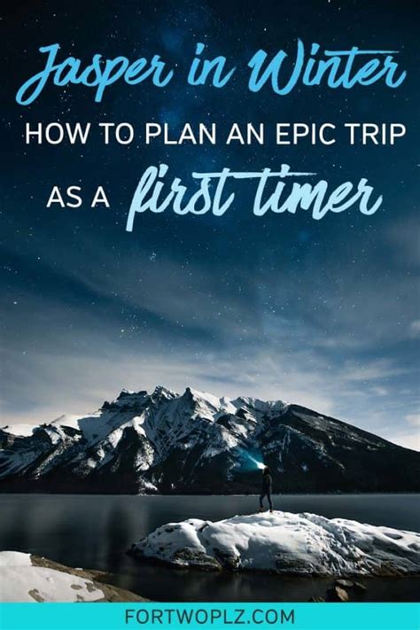 Canada Winter Vacation: What To Do In Jasper National Park When You Only Have 48 Hours | For Two ...