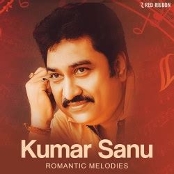 Kumar Sanu Romantic Melodies Songs Download, Kumar Sanu Romantic ...