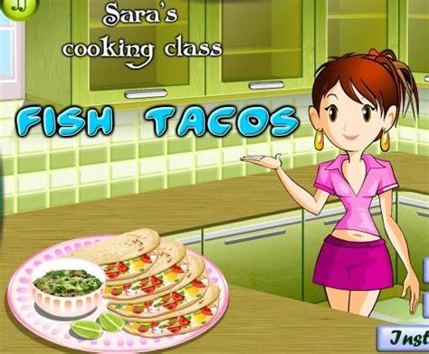 sara cooking class fish tacos recipe game online