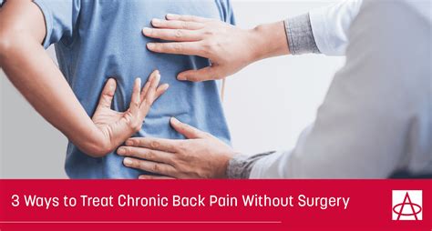 Treat Chronic Back Pain Without Surgery