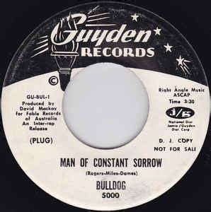 Bulldog - Man Of Constant Sorrow / Inner Spring | Discogs